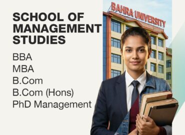 School of Management, Bahra University: Best BBA, MBA, BCom, Programs in Himachal Pradesh .